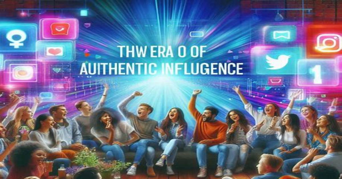 Influencersginewuld: The New Era of Authentic Influence in Digital Marketing